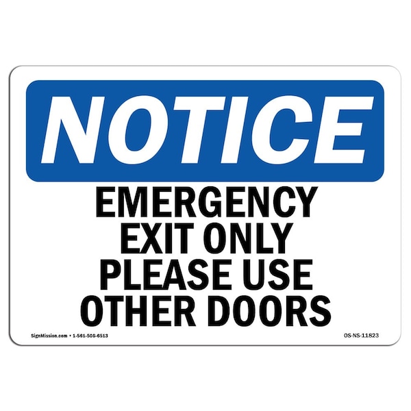 OSHA Sign, Emergency Exit Please Use Other Doors, 18in X 12in Aluminum, 12"W, 18" L, Landscape
